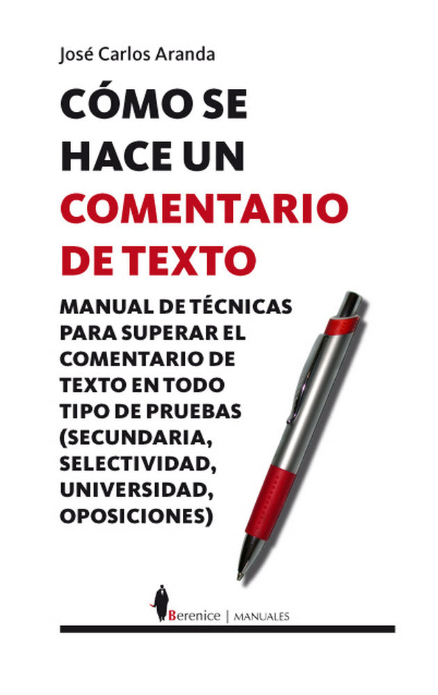 COMO SE HACE UN COMENTARIO DE TEXTO | ARANDA,JOSE CARLOS | BERENICE | 9788496756038 Imagen principal del producto
