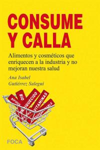 CONSUME Y CALLA - 9788496797703 Imagen principal del producto