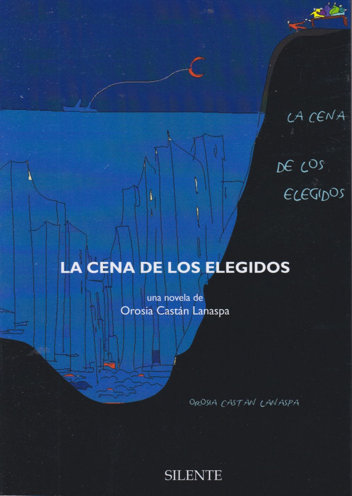 LA CENA DE LOS ELEGIDOS I Castán Lanaspa, Orosia I Silente I 9788496862999 Imagen principal del producto