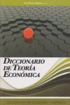 DICCIONARIO DE TEORIA ECONOMICA | PALMA,MARTOS | ECOBOOK | 9788496877436 Imagen principal del producto