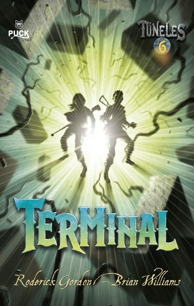 TUNELES 6 TERMINAL | Gordon,roderick/williams,brian | 9788496886315 (Puck) Imagen principal del producto