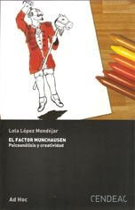 EL FACTOR MUNCHAUSEN | DOLORES LOPEZ MONDEJAR | INSTITUTO INDUSTRIAS CULTURALE | 9788496898486 Imagen principal del producto