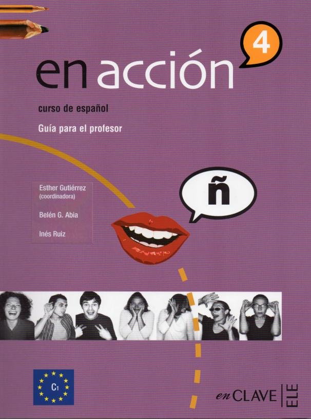 En Accion 4 Guia del Profesor C1 (Clave de ELE Enclave) - 9788496942387