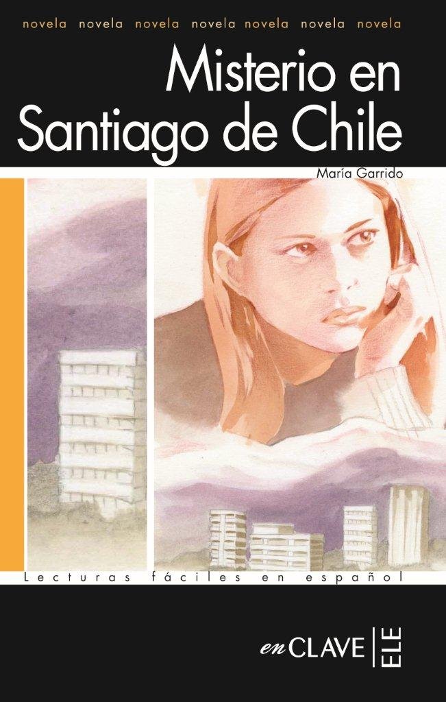 Misterio en Santiago de Chile (Clave de ELE Enclave) - 9788496942912