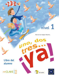 Uno, Dos, Tres...¡ya! 1 - Libro del Alumno (Enclave) - 9788496942981