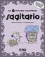SAGITARIO TUS 12 VIRTUDES IRRESISTIBLES I Aa,Vv I Acv Afers Comunicacion Visual I 9788496944084