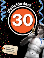 FELICIDADES 30 HOMBRE I Roses Collado,Laia I Acv Afers Comunicacion Visual I 9788496944923