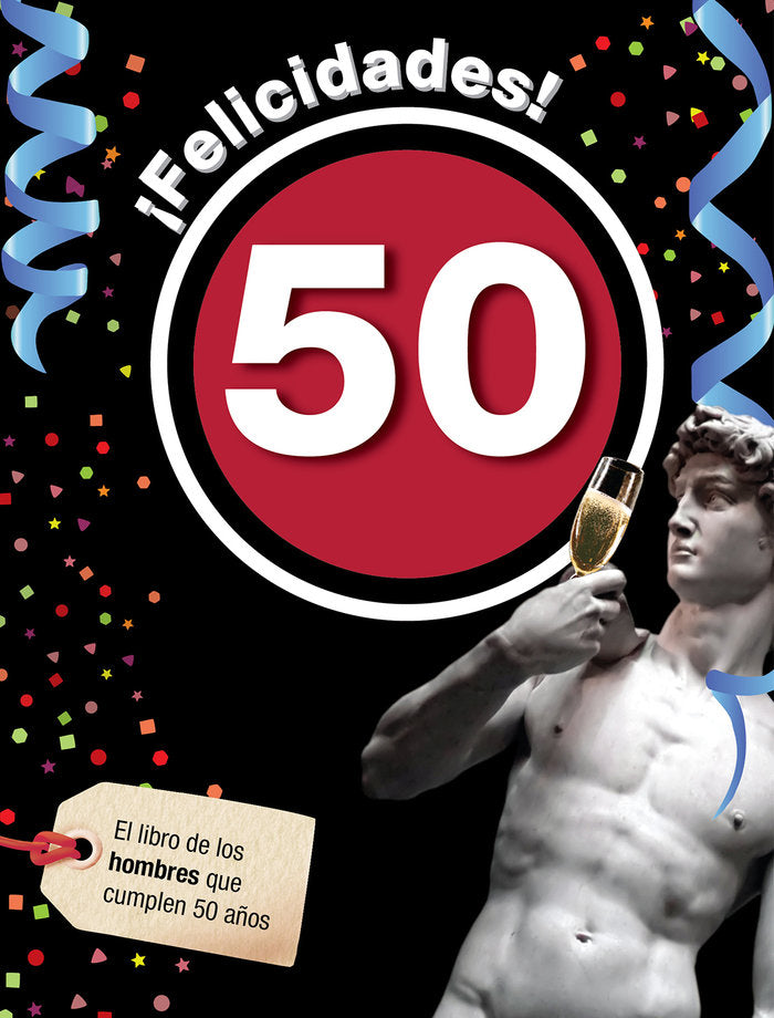 FELICIDADES 50 HOMBRE I Roses Collado,Laia I Acv Afers Comunicacion Visual I 9788496944947 Imagen principal del producto