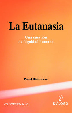 La Eutanasia (Dialogo) - 9788496976047