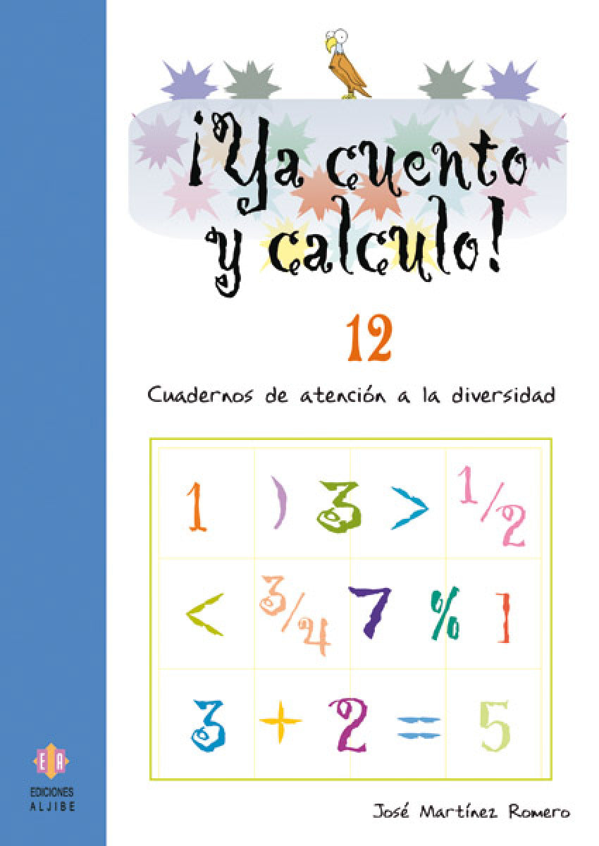 ¡Ya cuento y calculo! 12: Fracciones