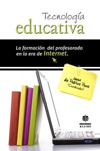 TECNOLOGIA EDUCATIVA FORMACION PROFESORADO EN ERA INTE, | PABLOS,JUAN DE | ALJIBE | 9788497006057 Imagen principal del producto