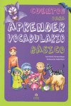 CUENTOS PARA APRENDER VOCABULARIO BASICO | ARRIAZA,MAYAS | ALJIBE | 9788497006248 Imagen principal del producto