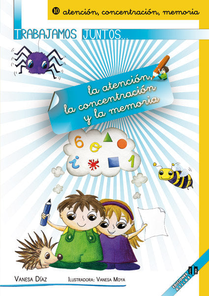 TRABAJAMOS JUNTOS 10 ATENCION CONCENTRACION Y MEMORIA | DIAZ SANCHEZ,VANESA | ALJIBE | 9788497007429