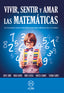 VIVIR SENTIR Y AMAR LAS MATEMATICAS | ALONSO / BLANCO | ALJIBE | 9788497008563