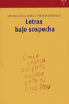 LETRAS BAJO SOSPECHA - 9788497041393 Imagen principal del producto