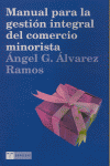 MANUAL GESTION INTEGRAL COMERCIO MINORISTA - 9788497041409 Imagen principal del producto