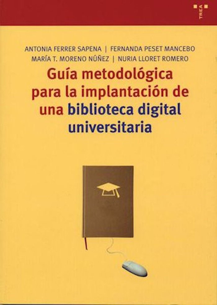 GUIA METODOLOGICA IMPLANTACION BIBLIOTECA DIGITAL UNIVERSITA - 9788497041478 Imagen principal del producto
