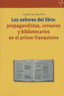 SEÑORES DEL LIBRO PROPAGANDISTAS CENSORES Y BIBLIOTECARIOS - 9788497041713