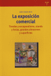 EXPOSICION COMERCIAL TIENDAS Y ESCAPARATISMO - 9788497041812 Imagen principal del producto