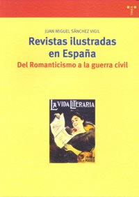 REVISTAS ILUSTRADAS EN ESPAÑA | SANCHEZ VIGIL,JUAN MIGUEL | TREA | 9788497043694 Imagen principal del producto