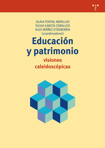 EDUCACION Y PATRIMONIO | FONTAL,OLAIA/ GARCIA,SILVIA/IBAÑEZ,ALEX | TREA | 9788497048811 Imagen principal del producto