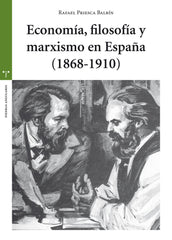 ECONOMIAFILOSOFIA Y MARXISMO EN ESPAÑA 18681910 - 9788497049542