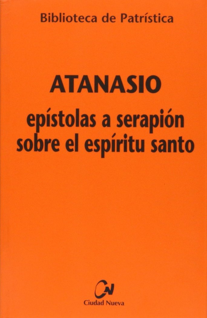 EPISTOLAS A SERAPION SOBRE EL ESPIRITU SANTO - 9788497150811