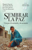SEMBRAR LA PAZ | KARRAN, MARGARET/PARTINI, ALESSANDRO/CAB | CIUDAD NUEVA EDITORIAL | 9788497156226