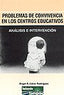 PROBLEMAS CONVIVENCIA CENTROS EDUCATIVOS | CALVO RODRIGUEZ,ANGEL REGINO | EOS GABINETE DE ORIENTACION PS | 9788497270526