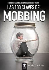 100 CLAVES DEL MOBBING DETECTAR Y SALIR DEL ACOSO PSICOLOGI - 9788497277051