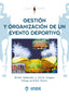 GESTION Y ORGANIZACION EVENTO DEPORTIVO | DESBORDES,MICHEL/ FALGOUX,JULIEN | INDE | 9788497290739