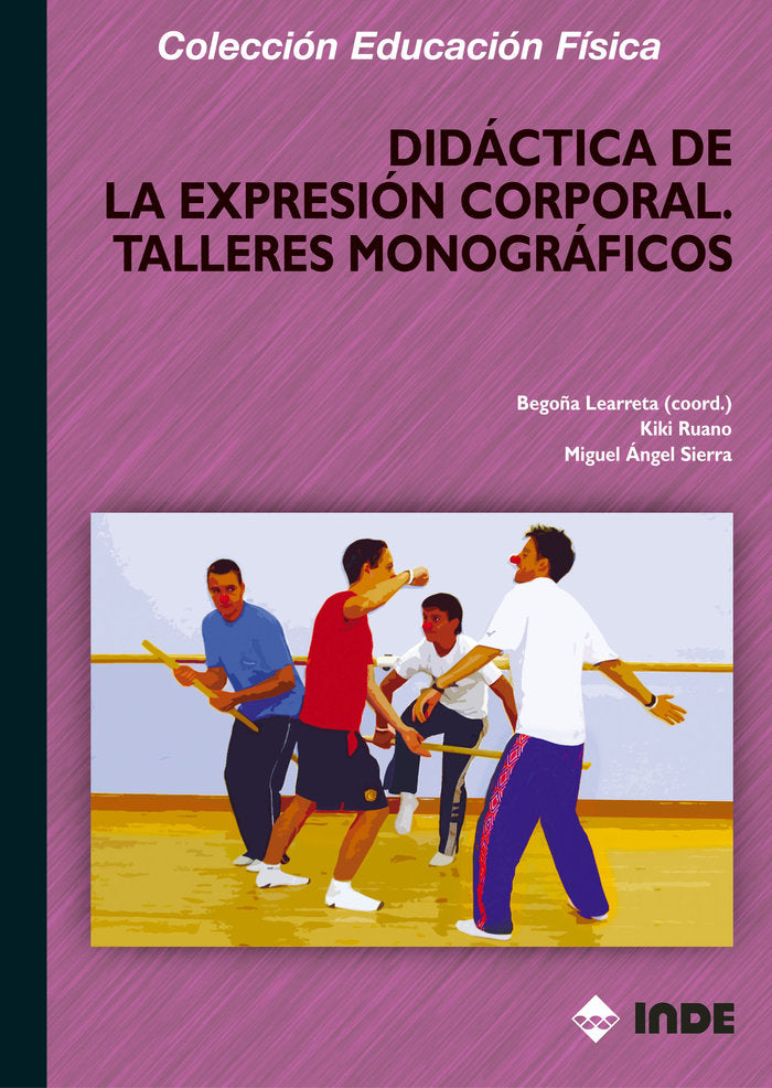 DIDACTICA EXPRESION CORPORAL TALLERES MONOGRAFICOS | AA,VV, | INDE | 9788497290845 Imagen principal del producto