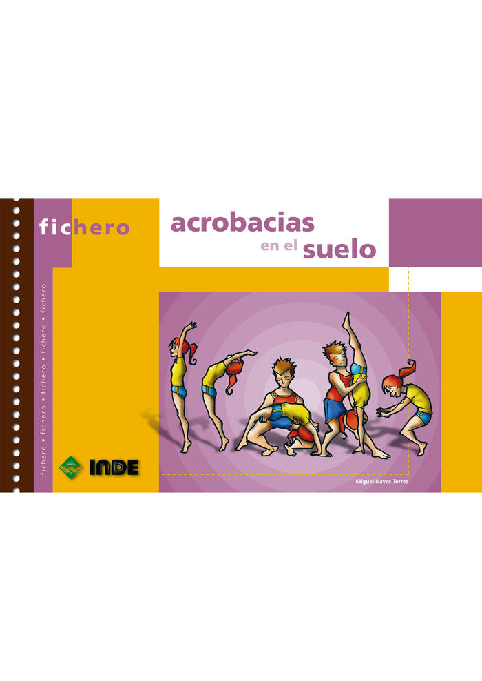 ACROBACIAS EN EL SUELO | NAVAS TORRES,MIGUEL | INDE | 9788497290999 Imagen principal del producto
