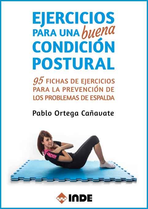 EJERCICIOS PARA UNA BUENA CONDICION POSTURAL - 9788497293556 Imagen principal del producto