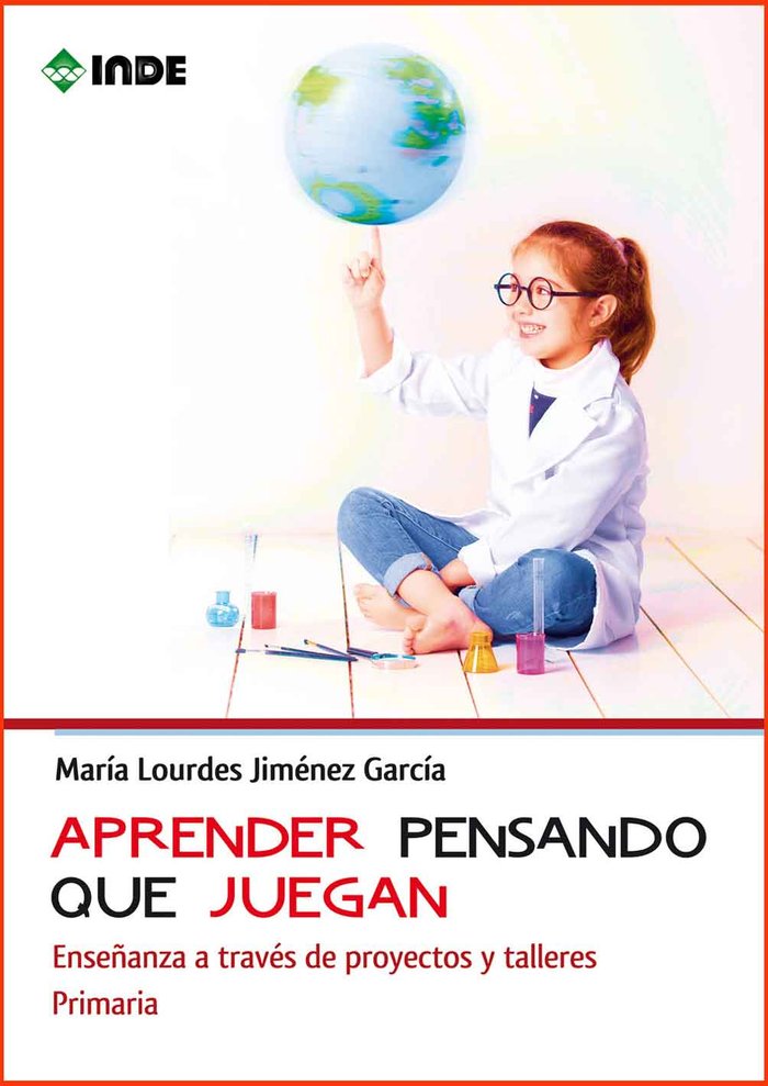 APRENDER PENSADO QUE JUEGAN | JIMENEZ GARCIA,MARIA LOURDES | INDE | 9788497293891 Imagen principal del producto