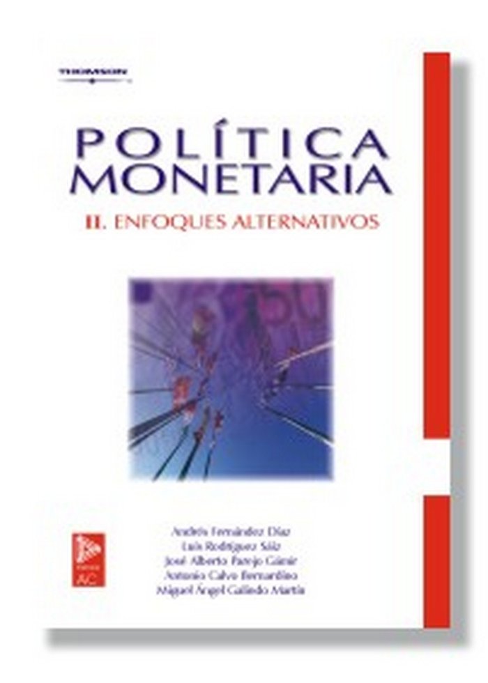 POLITICA MONETARIA II ENFOQUES ALTERNATIVOS | FERNANDEZ DIAZ | PARANINFO | 9788497322539