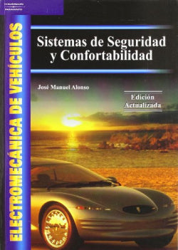 Electromecanica de Vehiculos. Sistemas de Seguridad y Confortabilidad (Paraninfo) - 9788497323376