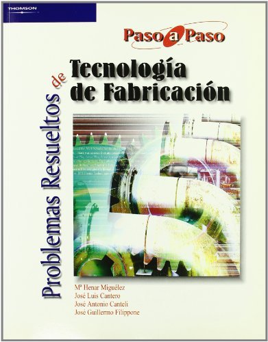 PROBLEMAS RESUELTOS TECNOLOGIA DE FABRICACION - 9788497323451 Imagen principal del producto