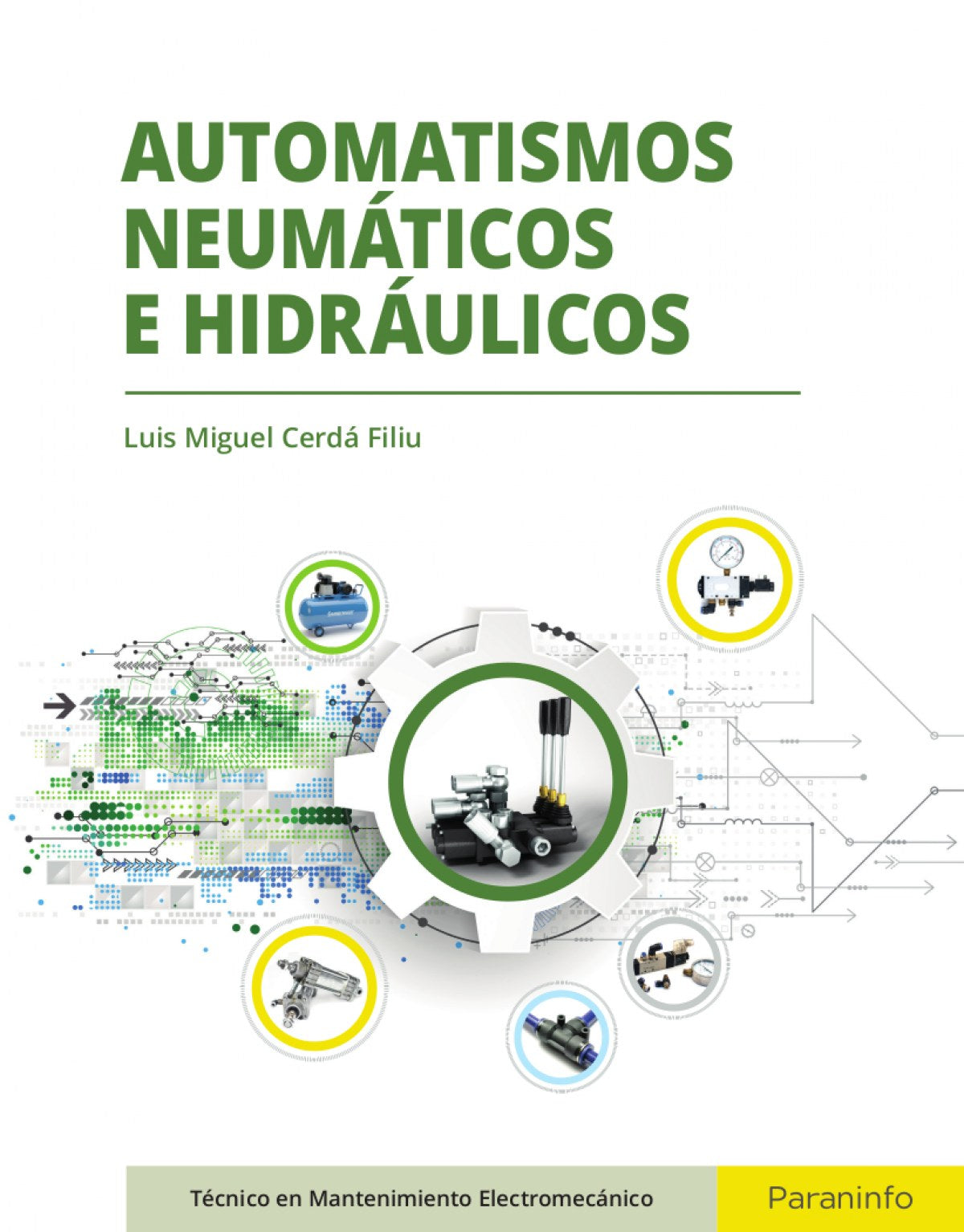✅ AUTOMATISMOS NEUMÁTICOS E HIDRÁULICOS - 9788497324557 Imagen principal del producto
