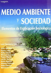 MEDIO AMBIENTE Y SOCIEDAD ELEMENTOS EXPLICACION SOCIOLOGICA - 9788497324984