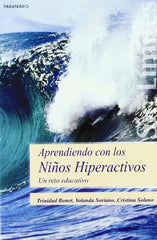 APRENDIENDO CON LOS NIÑOS HIPERACTIVOS - 9788497325035