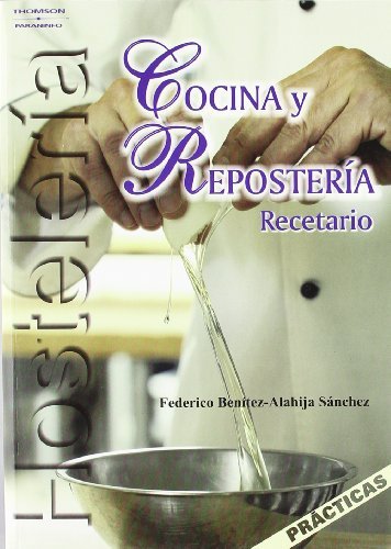 COCINA Y REPOSTERIA RECETARIO | BENITEZ-ALAHIJA SANCHEZ,FEDERICO | PARANINFO | 9788497325172