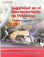 Seguridad Mantenimiento Vehiculos GM 07 Cf 2ªED PARME12CF (Paraninfo) - 9788497325264