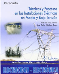 TECNICAS PROCESOS INSTALELECTMEDIA Y BAJA TENSION 6ªED - 9788497326636
