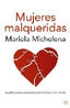 MUJERES MALQUERIDAS - 9788497346375