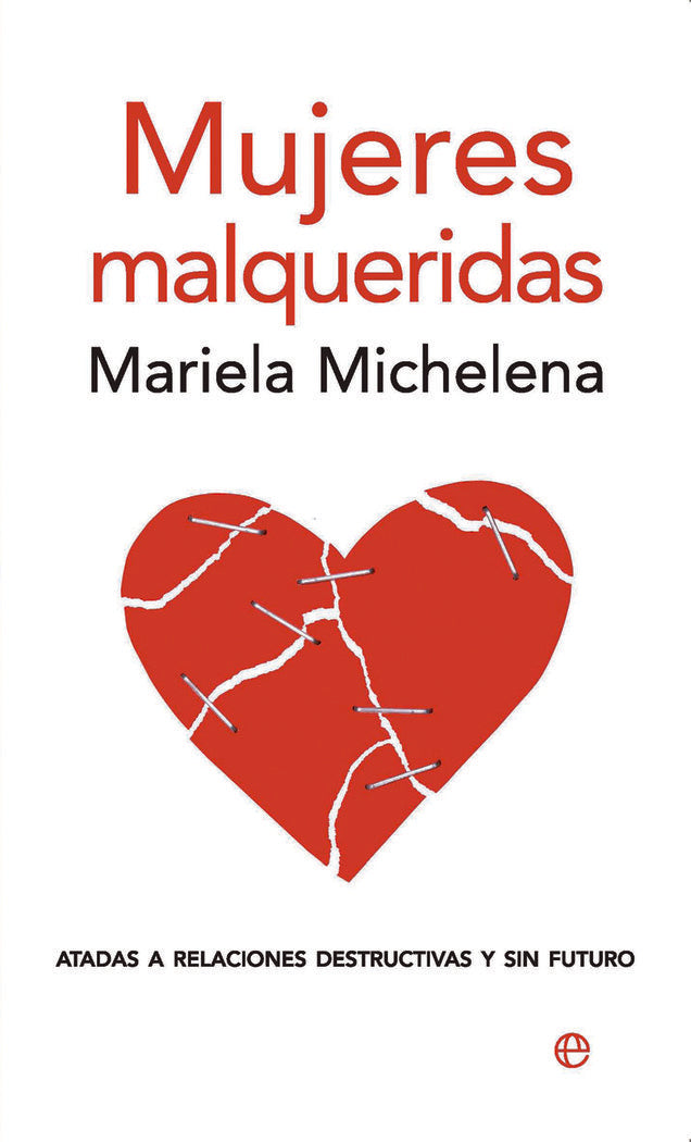 MUJERES MALQUERIDAS | MICHELANA, MARIELA | ESFERA DE LOS LIBROS | 9788497346856