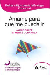 AMAME PARA QUE ME PUEDA IR - 9788497357050