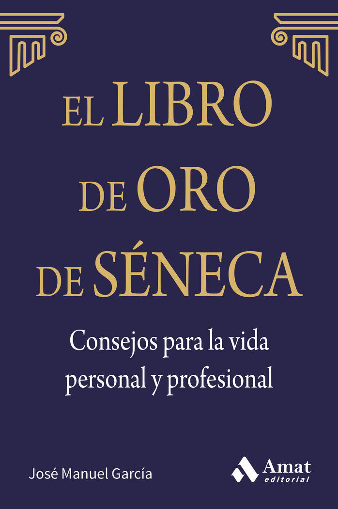LIBRO DE ORO DE SENECA CONSEJOS PARA LA VIDA PERSONAL Y PRO - 9788497357944 Imagen principal del producto