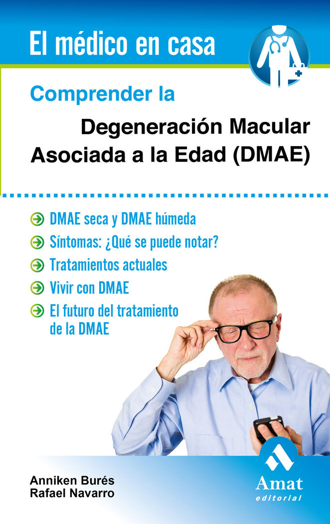 COMPRENDER LA DEGENERACION MACULAR ASOCIADA A LA EDAD DMAE - 9788497358002 Imagen principal del producto