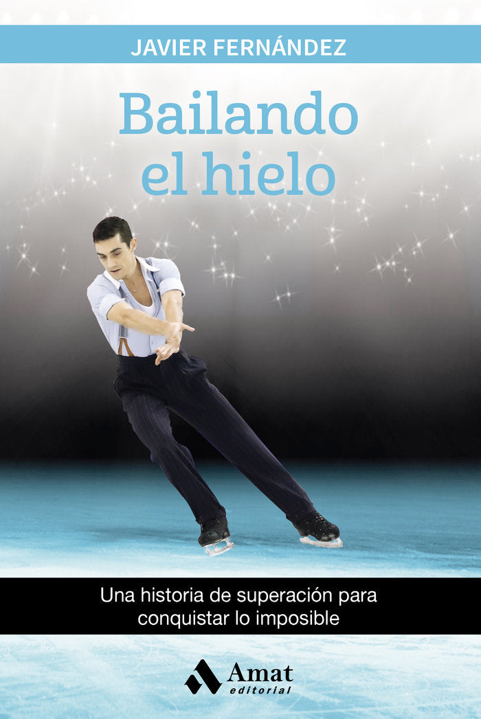 BAILANDO EL HIELO - 9788497358880